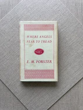 E.M. Forster: Where Angels Fear to Tread (Edward Arnold Pocket Edition, 1965)